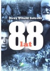 Okładka książki 88 lat Jerzy Witold Solecki