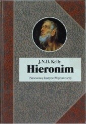 Okładka książki Hieronim. Życie, pisma, spory John N. D. Kelly