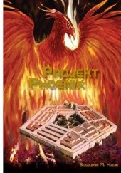 Okładka książki Projekt PHOENIX Sławomir M. Kozak