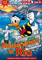 Okładka książki Szaleństwo w Rio Walt Disney, Redakcja magazynu Kaczor Donald