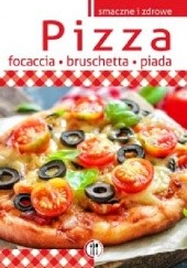Okładka książki Pizza focaccia bruschetta piada Mira Bernardes-Rusin