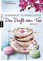 Okładka książki Der Duft von Tee Hannah Tunnicliffe