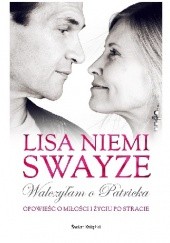 Okładka książki Walczyłam o Patricka Lisa Niemi Swayze