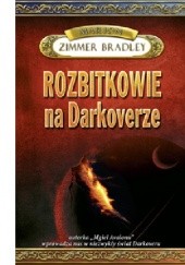 Okładka książki Rozbitkowie na Darkoverze Marion Zimmer Bradley