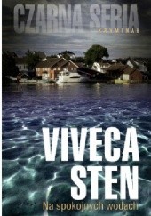 Okładka książki Na spokojnych wodach Viveca Sten