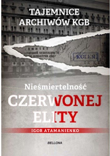 Okładka książki Nieśmiertelność czerwonej elity Igor Atamanienko