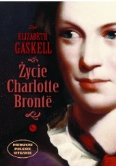 Okładka książki Życie Charlotte Brontë Elizabeth Gaskell
