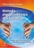 Okładka książki Metoda dwupunktowa dla każdego Mircea Ighisan George