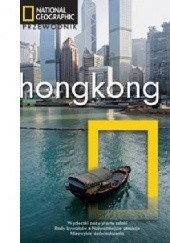 Okładka książki Hongkong - Przewodnik National Geographic praca zbiorowa