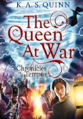 Okładka książki The Queen at War K. A. S. Quinn