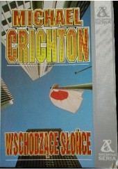 Okładka książki Wschodzące słońce Michael Crichton