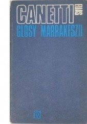 Okładka książki Głosy Marrakeszu Elias Canetti