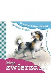 Okładka książki Moje zwierzaki Wiesław Drabik