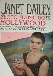 Okładka książki Złoto płynie do Hollywood Janet Dailey