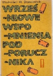 Okładka książki Wrześniowe wspomnienia podporucznika Włodzimierz M. Drzewieniecki