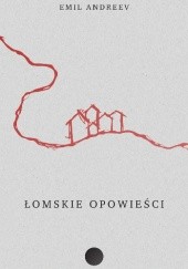 Okładka książki Łomskie opowieści