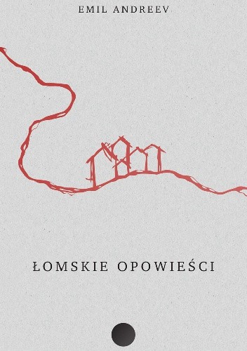 Okładka książki Łomskie opowieści Emil Andreev