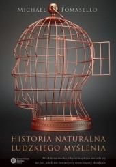 Okładka książki Historia naturalna ludzkiego myślenia Michael Tomasello