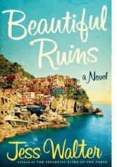 Okładka książki Beautiful Ruins A Novel Jess Walter