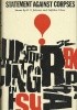 Okładka książki Statement against Corpses. Short Stories by B. S. Johnson and Zulfikar Ghose Zulfikar Ghose,&nbsp;B.S. Johnson