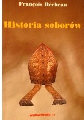 Okładka książki Historia soborów Francois Becheau