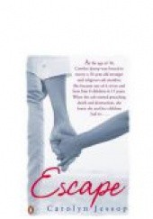 Okładka książki Escape Carolyn Jessop