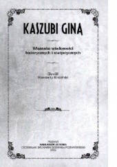 Okładka książki Kaszubi giną. Wiązanka wiadomości historycznych i statystycznych Konstanty Kościński