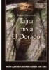 Okładka książki Tajna misja El Dorado. Rozwiązanie zagadki sprzed 500 lat! Roman Warszewski