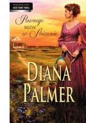 Okładka książki Pewnego razu w Arizonie Diana Palmer