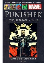 Okładka książki Punisher: Witaj ponownie, Frank część 2 Steve Dillon, Garth Ennis