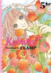 Okładka książki Kobato. 5 Mokona Apapa, Satsuki Igarashi, Tsubaki Nekoi, Nanase Ohkawa
