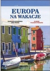 Okładka książki Europa na wakacje Magdalena Binkowska, Anna Wilska