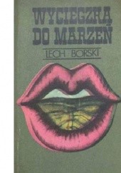 Okładka książki Wycieczka do marzeń Lech Borski
