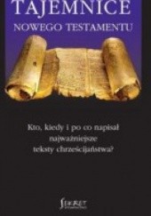 Okładka książki Tajemnice Nowego Testamentu Radosław Kiełbasiński