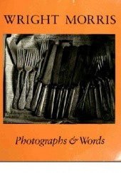 Okładka książki Photographs & Words Wright Morris