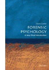 Okładka książki Forensic psychology - A Very Short Introduction David Canter