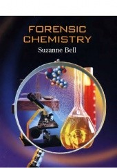 Okładka książki Forensic Chemistry Suzanne Bell