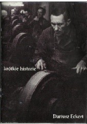 Okładka książki Krótkie historie Dariusz Eckert