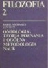 Okładka książki Filozofia 2 Ontologia, teoria poznania i ogólna metodologia nauk Karol Matraszek,&nbsp;Jan Such