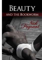 Okładka książki Beauty And The Bookworm Nick Pageant