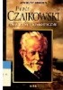 Okładka książki Piotr Czajkowski - tragiczny i romantyczny Holden Anthony