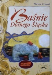 Okładka książki Baśnie Dolnego Śląska Mariusz Urbanek
