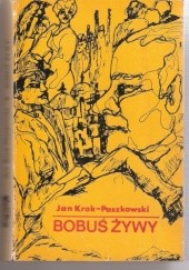 Okładka książki Bobuś żywy Jan Krok-Paszkowski