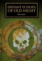 Okładka książki Distant Echoes of Old Night Rob Sanders