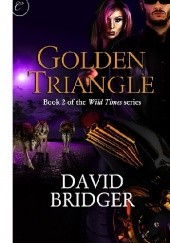 Okładka książki Golden Triangle David Bridger