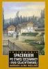 Okładka książki Spacerkiem po starej Szczawnicy i Rusi Szlachtowskiej. Przewodnik Barbara Alina Węglarz