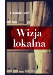 Okładka książki Wizja lokalna Włodzimierz Erlich