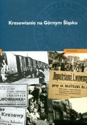 Okładka książki Kresowianie na Górnym Śląsku Bogusław Tracz