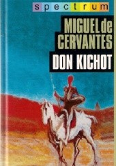 Okładka książki Don Kichot Miguel de Cervantes  y Saavedra