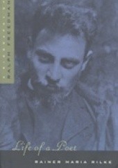 Okładka książki Life of a Poet. Rainer Maria Rilke Ralph Freedman